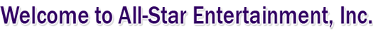 Welcome to All-Star Entertainment, Inc.